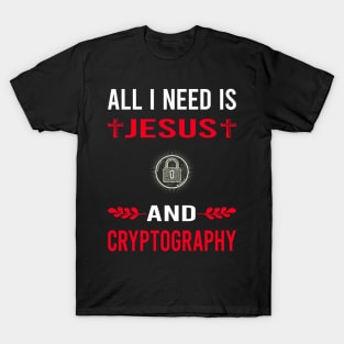 I Need Jesus And Cryptography Cryptographer Cryptology T-Shirt